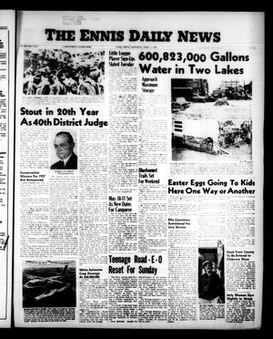 The Ennis Daily News (Ennis, Tex.), Vol. [66], No. [100], Ed. 1 Saturday, April 27, 1957