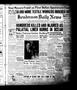 Primary view of Henderson Daily News (Henderson, Tex.), Vol. 4, No. 149, Ed. 1 Sunday, September 9, 1934