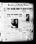 Newspaper: Henderson Daily News (Henderson, Tex.), Vol. 4, No. 229, Ed. 1 Tuesda…
