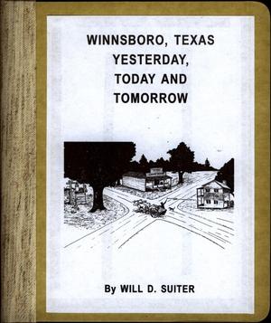 Winnsboro, Texas: Yesterday, Today and Tomorrow