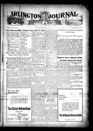 Primary view of object titled 'Arlington Journal (Arlington, Tex.), Vol. 18, No. 13, Ed. 1 Friday, April 10, 1914'.