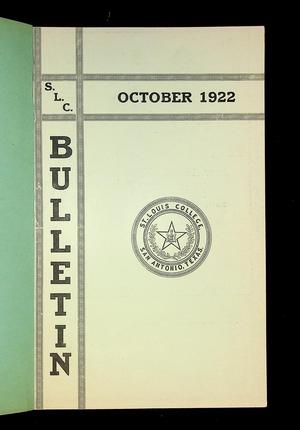 Primary view of object titled 'St. Louis College Bulletin (San Antonio, Tex.), Vol. 4, No. 1, Ed. 1, October 1922'.