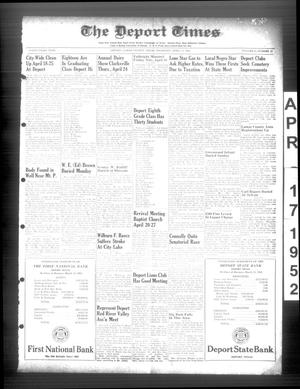 Primary view of object titled 'The Deport Times (Deport, Tex.), Vol. 43, No. 11, Ed. 1 Thursday, April 17, 1952'.