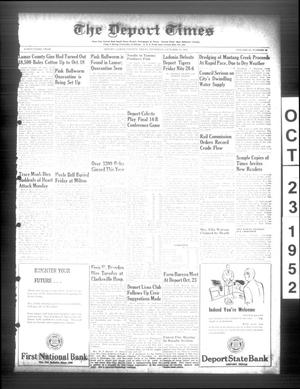 Primary view of object titled 'The Deport Times (Deport, Tex.), Vol. 43, No. 38, Ed. 1 Thursday, October 23, 1952'.