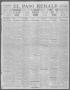 Primary view of El Paso Herald (El Paso, Tex.), Ed. 1, Saturday, January 20, 1912