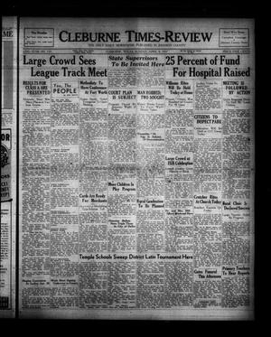 Primary view of object titled 'Cleburne Times-Review (Cleburne, Tex.), Vol. 32, No. 153, Ed. 1 Sunday, April 4, 1937'.