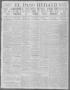 Primary view of El Paso Herald (El Paso, Tex.), Ed. 1, Monday, March 11, 1912