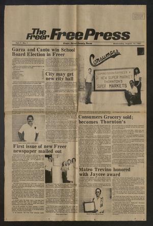 Primary view of object titled 'The Freer Free Press (Freer, Tex.), Vol. 1, No. 1, Ed. 1 Wednesday, August 12, 1981'.