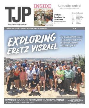 Texas Jewish Post (Dallas, Tex.), Vol. 73, No. 30, Ed. 1 Thursday, July 25, 2019