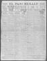Thumbnail image of item number 1 in: 'El Paso Herald (El Paso, Tex.), Ed. 1, Saturday, January 11, 1913'.