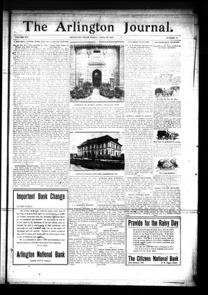 Primary view of object titled 'The Arlington Journal. (Arlington, Tex.), Vol. 14, No. 12, Ed. 1 Friday, April 15, 1910'.