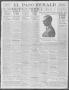 Thumbnail image of item number 1 in: 'El Paso Herald (El Paso, Tex.), Ed. 1, Friday, August 29, 1913'.