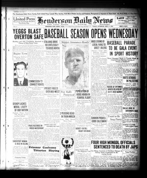 Henderson Daily News (Henderson, Tex.), Vol. 6, No. 28, Ed. 1 Tuesday, April 21, 1936