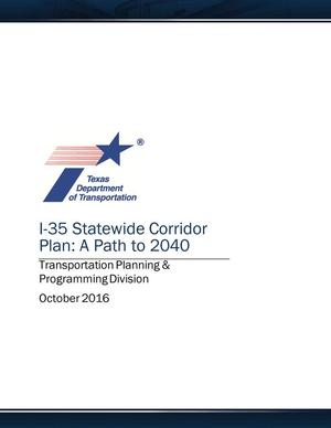Primary view of object titled 'I-35 Statewide Corridor Plan: A Path to 2040'.