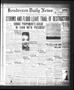 Newspaper: Henderson Daily News (Henderson, Tex.), Vol. 5, No. 53, Ed. 1 Monday,…