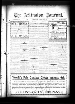Primary view of object titled 'The Arlington Journal. (Arlington, Tex.), Vol. 8, No. 29, Ed. 1 Thursday, July 21, 1904'.