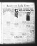 Primary view of Henderson Daily News (Henderson, Tex.), Vol. 3, No. 233, Ed. 1 Sunday, February 18, 1934