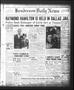 Newspaper: Henderson Daily News (Henderson, Tex.), Vol. 4, No. 33, Ed. 1 Thursda…