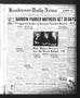 Thumbnail image of item number 1 in: 'Henderson Daily News (Henderson, Tex.), Vol. 4, No. 295, Ed. 1 Tuesday, February 26, 1935'.