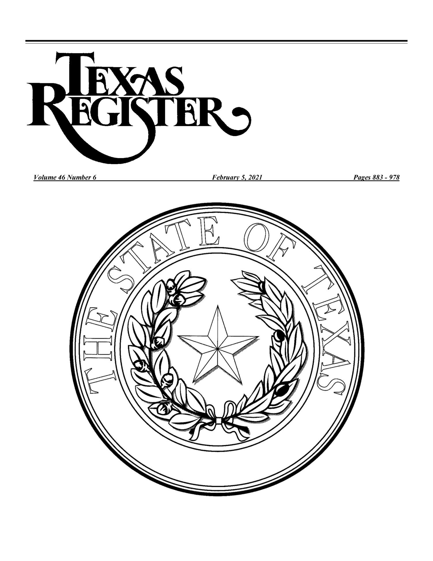 Texas Register, Volume 46, Number 6, Pages 883-978, February 5, 2021
                                                
                                                    Title Page
                                                