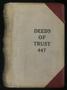 Thumbnail image of item number 1 in: 'Travis County Deed Records: Deed Record 447 - Deeds of Trust'.