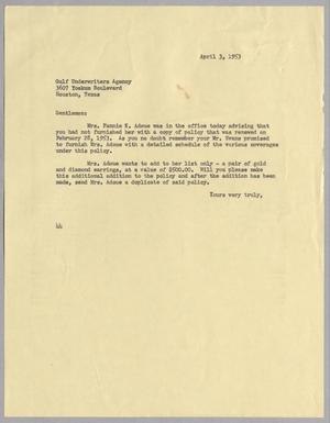 [Letter from A. H. Blackshear, Jr. to Gulf Underwriters Agency, April 3, 1953]