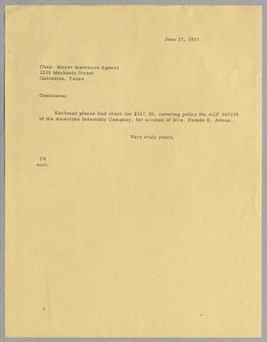 [Letter from T. E. Taylor to Charles Meyer Insurance Agency, June 17, 1957]