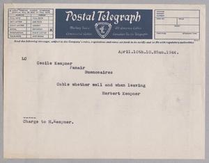 Primary view of object titled '[Telegram from Isaac Herbert Kempner, Jr. to Cecile Kempner, April 10, 1944]'.