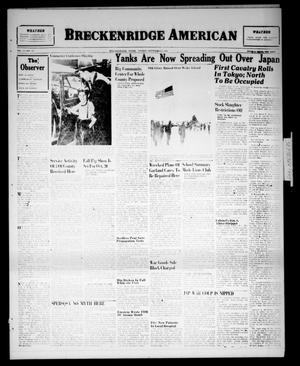 Breckenridge American (Breckenridge, Tex.), Vol. 25, No. 164, Ed. 1 Sunday, September 9, 1945