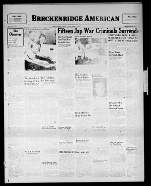 Breckenridge American (Breckenridge, Tex.), Vol. 25, No. 168, Ed. 1 Sunday, September 16, 1945