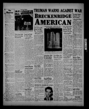Breckenridge American (Breckenridge, Tex.), Vol. 26, No. 74, Ed. 1 Sunday, April 7, 1946