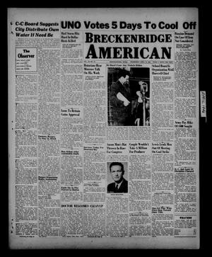 Breckenridge American (Breckenridge, Tex.), Vol. 26, No. 76, Ed. 1 Wednesday, April 10, 1946