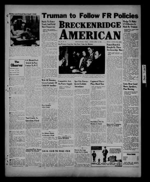 Breckenridge American (Breckenridge, Tex.), Vol. 26, No. 78, Ed. 1 Friday, April 12, 1946