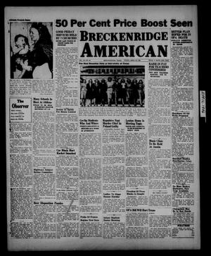 Breckenridge American (Breckenridge, Tex.), Vol. 26, No. 83, Ed. 1 Friday, April 19, 1946