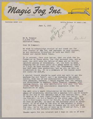 Primary view of object titled '[Letter from Magic Fog, Inc. to D. W. Kempner, June 5, 1953]'.