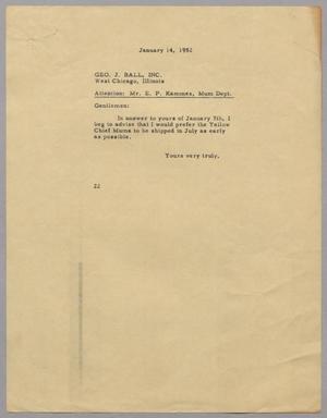 [Letter from D. W. Kempner to George J. Ball, Inc., January 14, 1952]