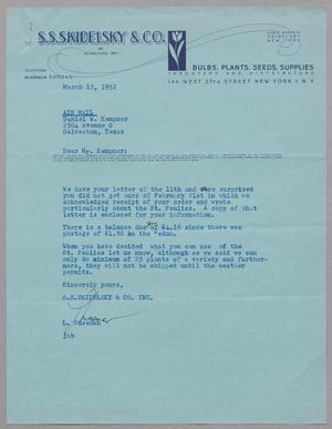 [Letter from S. S. Skidelsky & Co. Inc. to D. W. Kempner, March 13, 1952]