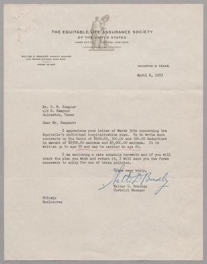 [Letter from Walter D. Bradley to D. W. Kempner, April 6, 1953]