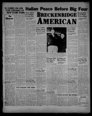 Breckenridge American (Breckenridge, Tex.), Vol. 26, No. 115, Ed. 1 Tuesday, June 18, 1946