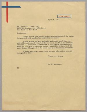 [Letter from Daniel W. Kempner to Raymond C. Yard., April 8, 1953]
