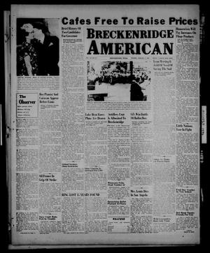 Breckenridge American (Breckenridge, Tex.), Vol. 26, No. 147, Ed. 1 Sunday, August 4, 1946