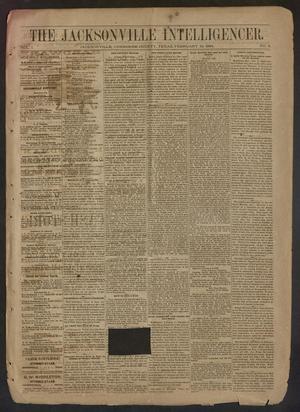 The Jacksonville Intelligencer. (Jacksonville, Tex.), Vol. 1, No. 5, Ed. 1 Saturday, February 16, 1884