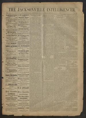 The Jacksonville Intelligencer. (Jacksonville, Tex.), Vol. 1, No. 26, Ed. 1 Friday, July 11, 1884