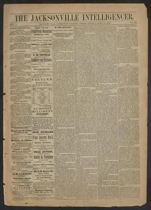The Jacksonville Intelligencer. (Jacksonville, Tex.), Vol. 2, No. 23, Ed. 1 Friday, June 19, 1885