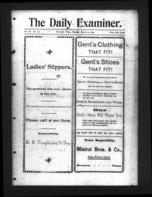 Primary view of object titled 'The Daily Examiner. (Navasota, Tex.), Vol. 4, No. 147, Ed. 1 Monday, March 13, 1899'.