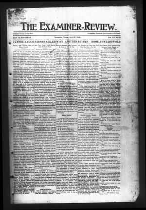 Primary view of object titled 'The Examiner-Review. (Navasota, Tex.), Vol. 15, No. [21], Ed. 1 Thursday, July 16, 1908'.