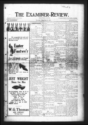 Primary view of object titled 'The Examiner-Review. (Navasota, Tex.), Vol. 18, No. 5, Ed. 1 Thursday, April 13, 1911'.