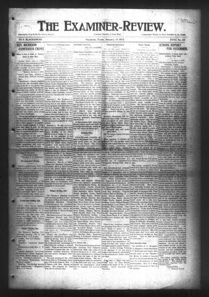 The Examiner-Review. (Navasota, Tex.), Vol. 18, No. 43, Ed. 1 Thursday, January 11, 1912