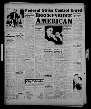 Breckenridge American (Breckenridge, Tex.), Vol. 27, No. 56, Ed. 1 Sunday, March 9, 1947