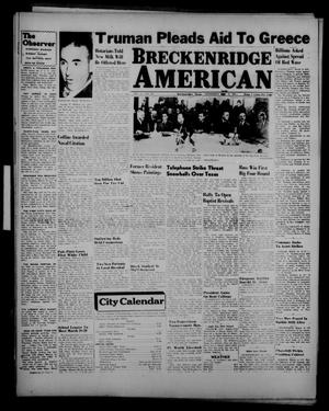 Breckenridge American (Breckenridge, Tex.), Vol. 27, No. 59, Ed. 1 Wednesday, March 12, 1947